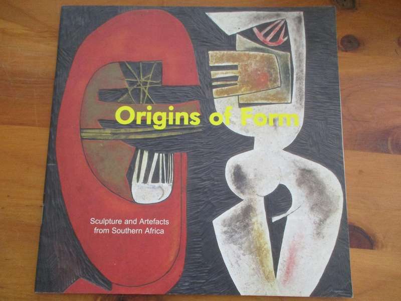 Origens of Form - Sculpture and Artefacts from Southern Africa. No 220/500