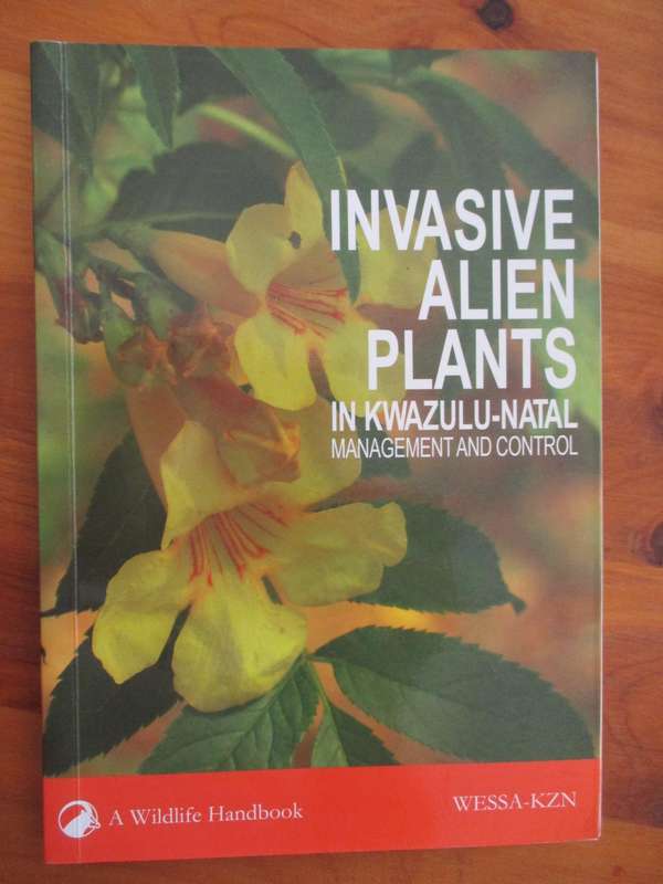 Invasive alien plants in Kwazulu-Natal  Managment and control