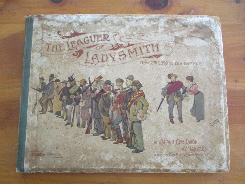 THE LEAGUER OF LADYSMITH Nov 2nd 1899 to Feb 28th 1900