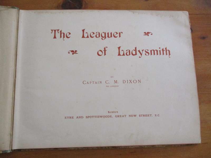 THE LEAGUER OF LADYSMITH Nov 2nd 1899 to Feb 28th 1900
