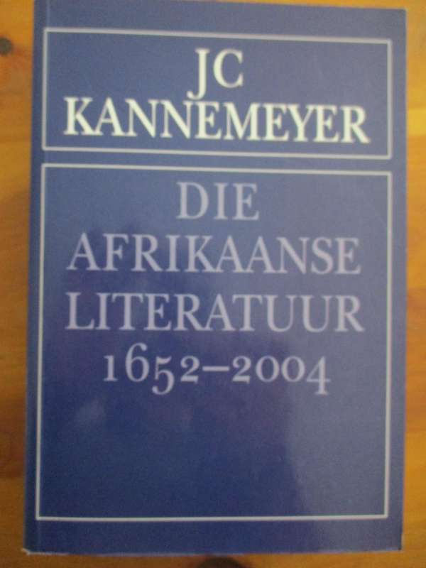 Die Afrikaanse Literatuur 1652-2004