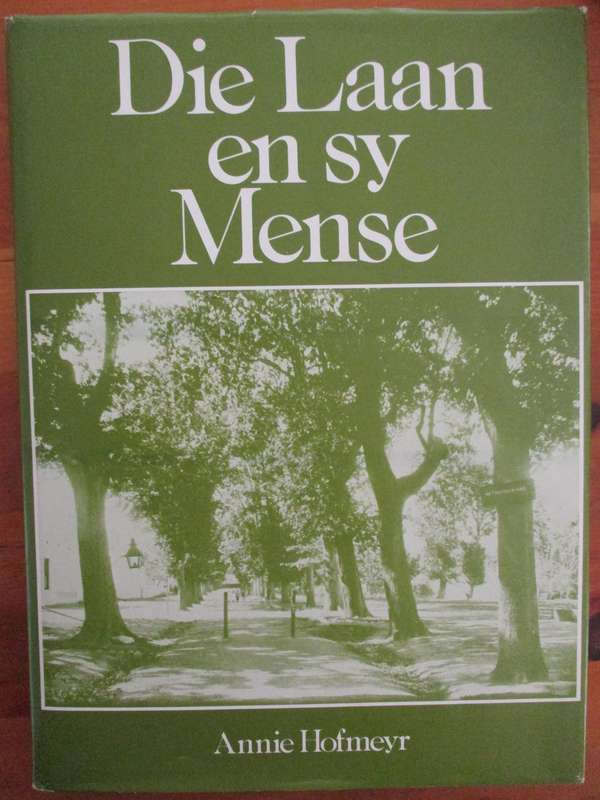 Die Laan en sy Mense  Annie Hofmeyr