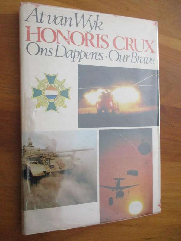 At van Wyk  HONORIS CRUX  Ons Dapperes-Our Brave
