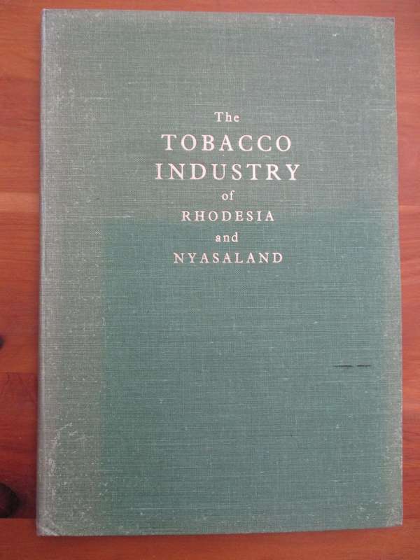 The Tobacco Industry of Rhodesia and Nyasaland