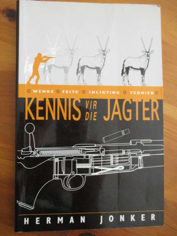 Kennis vir die Jagter - Herman Jonker