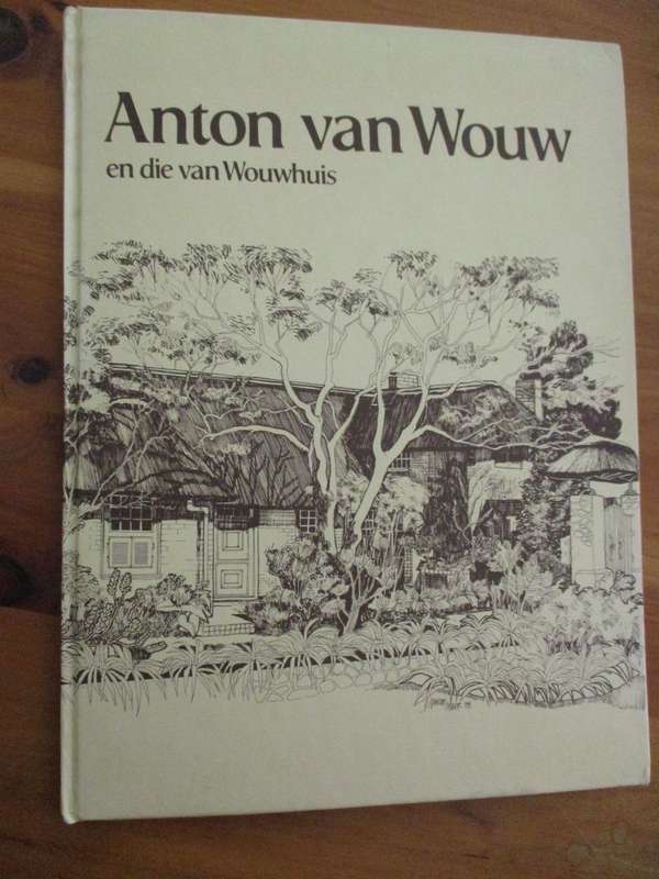 ANTON VAN WOUW en die Van Wouwhuis. Poskaarte en foto's ingesluit