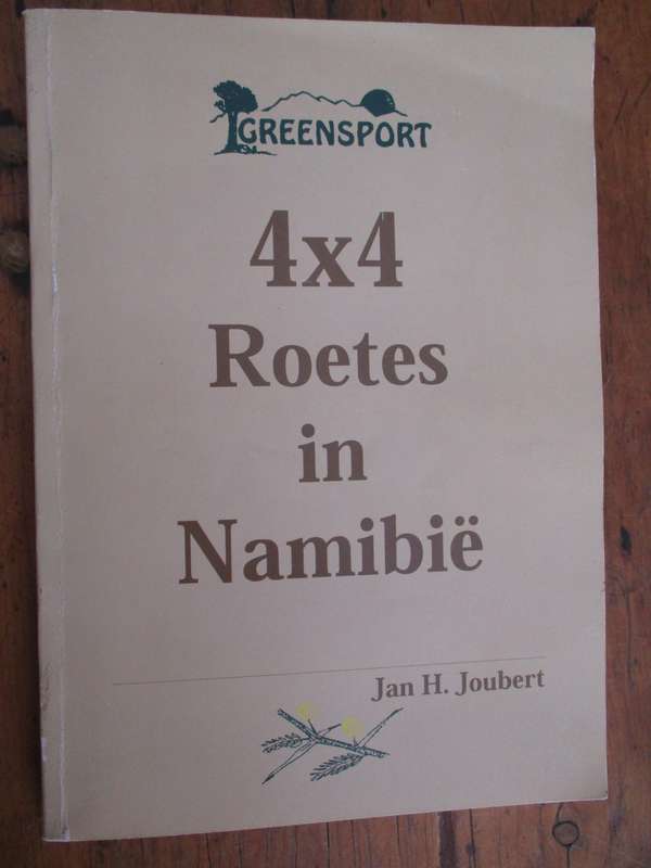 4X4 Roetes in Namibie - Jan H Joubert