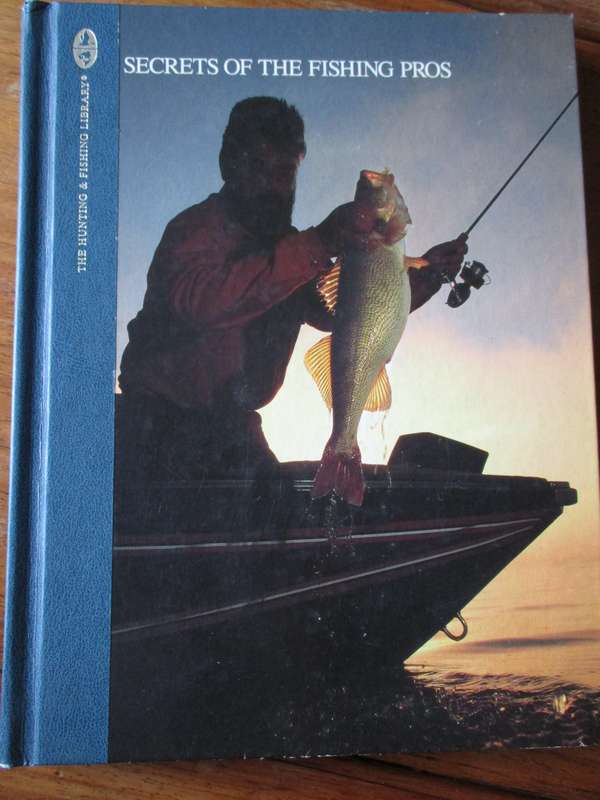 Secrets of the Fishing Pros  Dick Sternberg and Parker Bauer