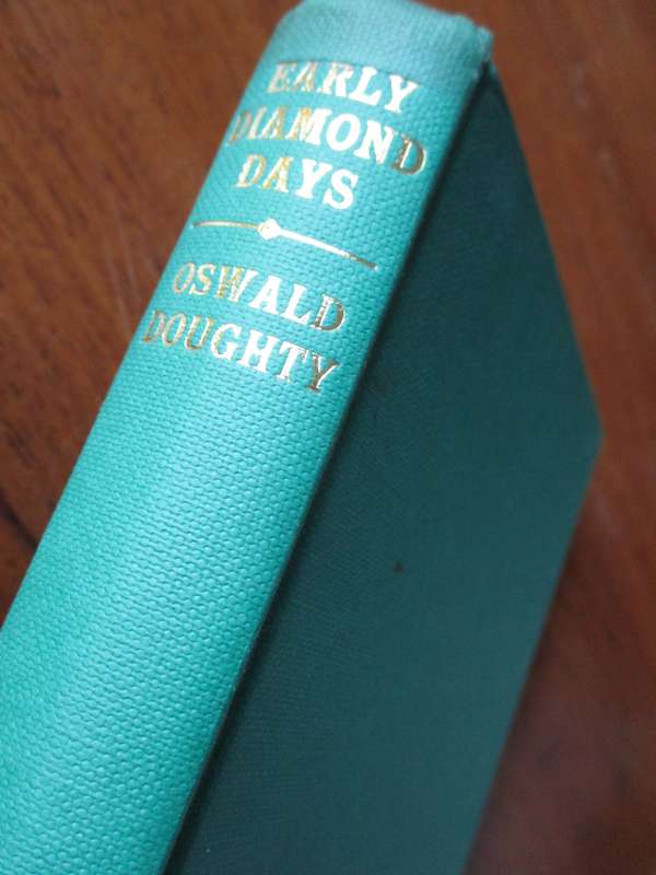Early Diamond Days  Oswald Doughty