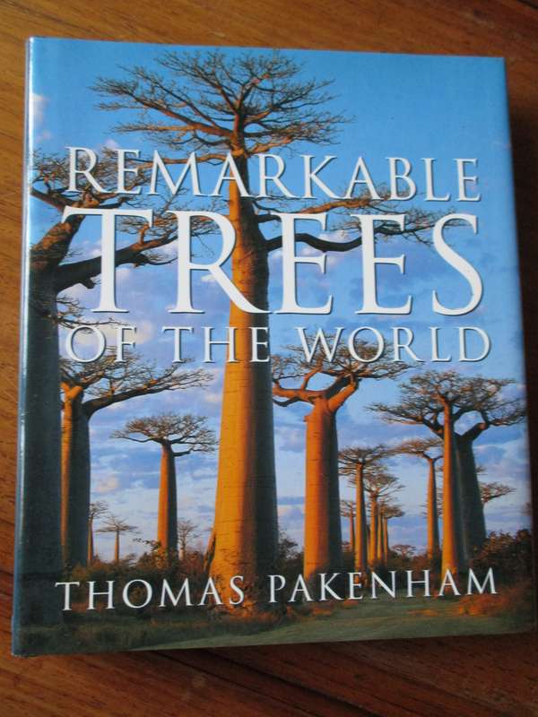 Remarkable Trees of the World THOMAS PAKENHAM