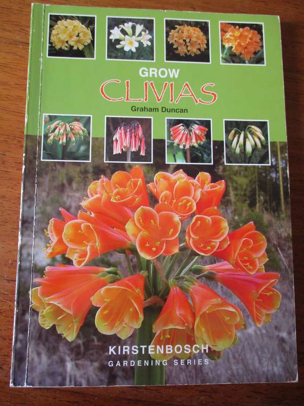 GROW CLIVIAS Graham Dunca  - Kirstenbosch Gardening Series