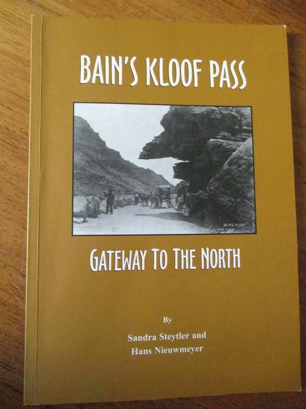 Bain's Kloof Pass Gateway to the North  Sandra Steytler and Hans Nieuwmeyer