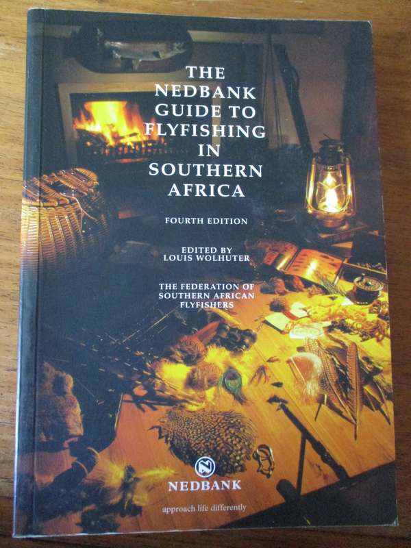 The Nedbank guide to FLYFISHING in Southern Africa Louis Wolhuter