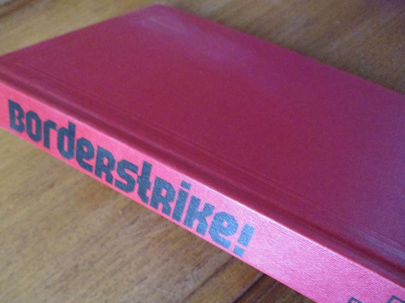 Signed Copy. BORDERSTRIKE! South Africa in Angola. By Willem Steenkamp