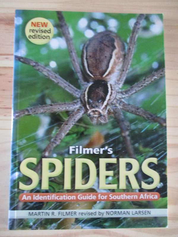Filmer's SPIDERS An identification Guide for Southern Africa Martin R. Filmer revised by N Larse