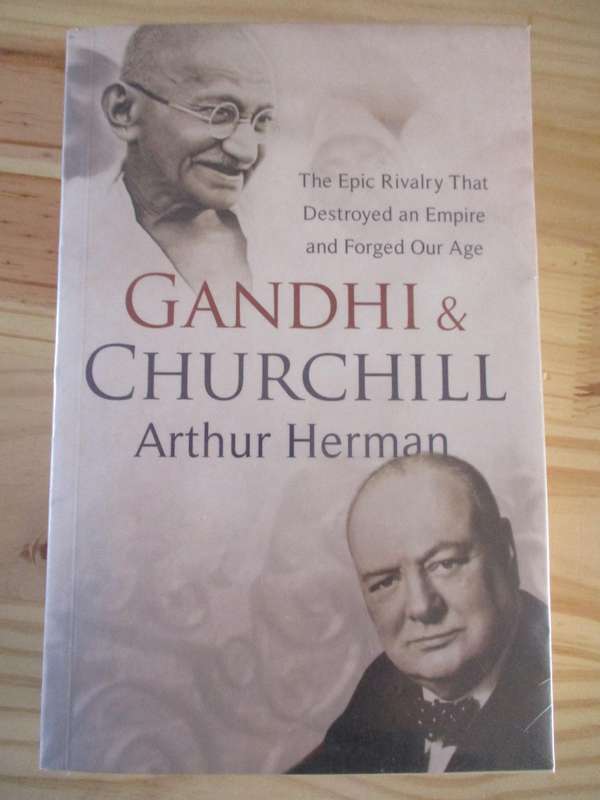 Gandhi & Churchill  Arthur Herman