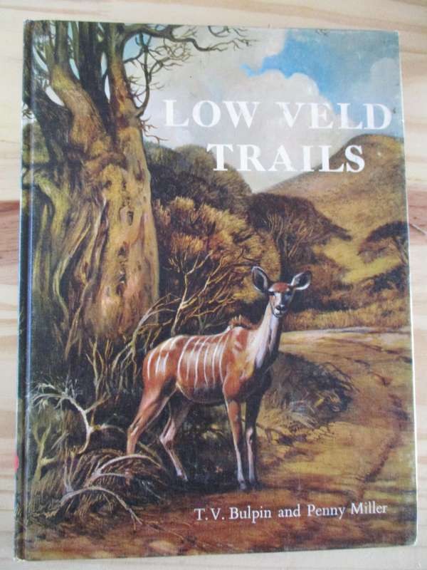 Low Veld Trails - TV Bulpin & Penny MIller