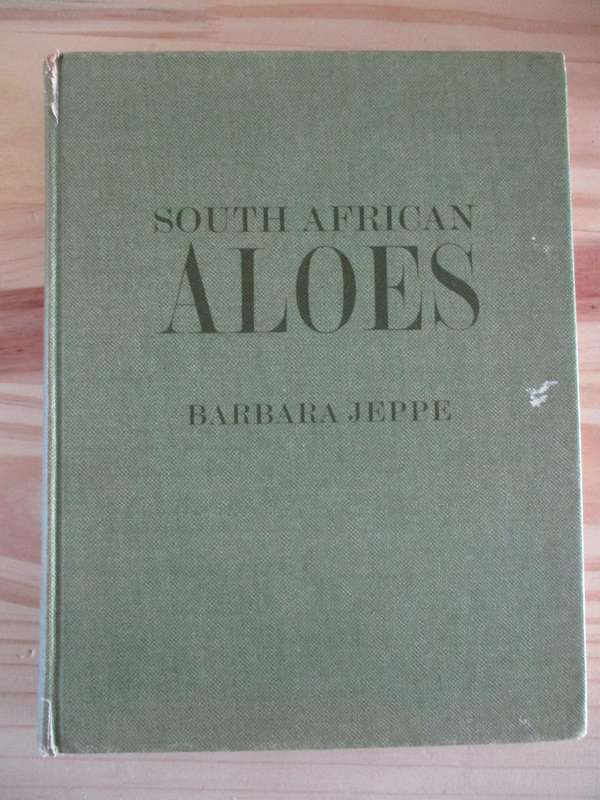 SOUTH AFRICAN ALOES. Barbara Jeppe
