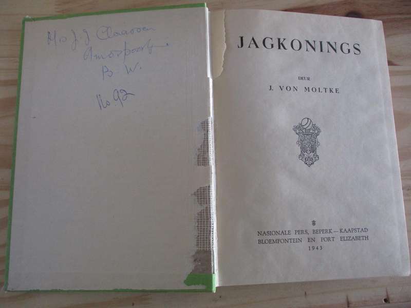 JAGKONINGS - J von Moltke - Jagavonture van die Dorslandtrekkers