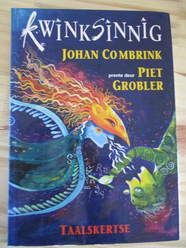 Kwinksinnig - Taalskertse. Deur Johan Combrink met prente deur Piet Grobler