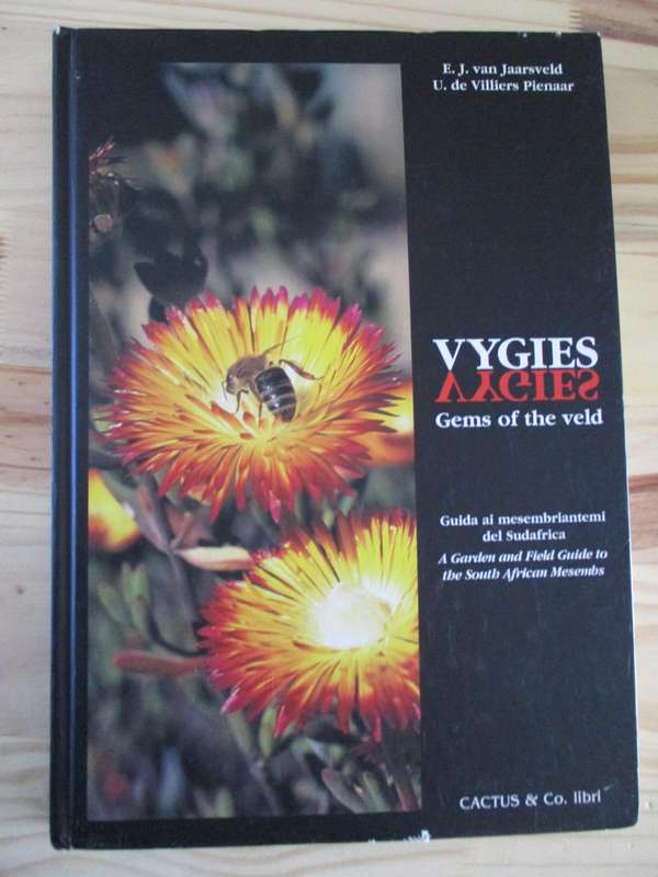VYGIES - GEMS OF THE VELD. A Garden and Field Guide to the South African Mesembs
