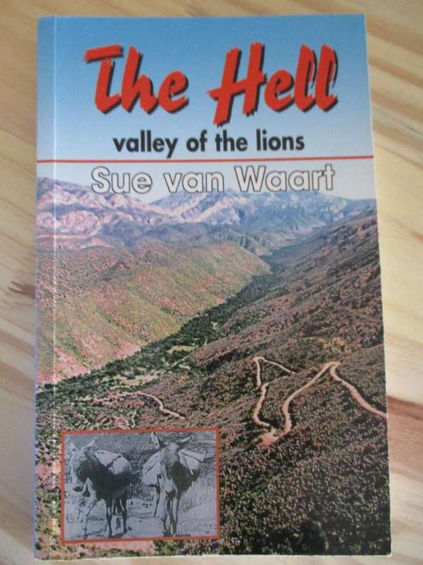 The Hell - Valley of the Lions. By Sue van Waart