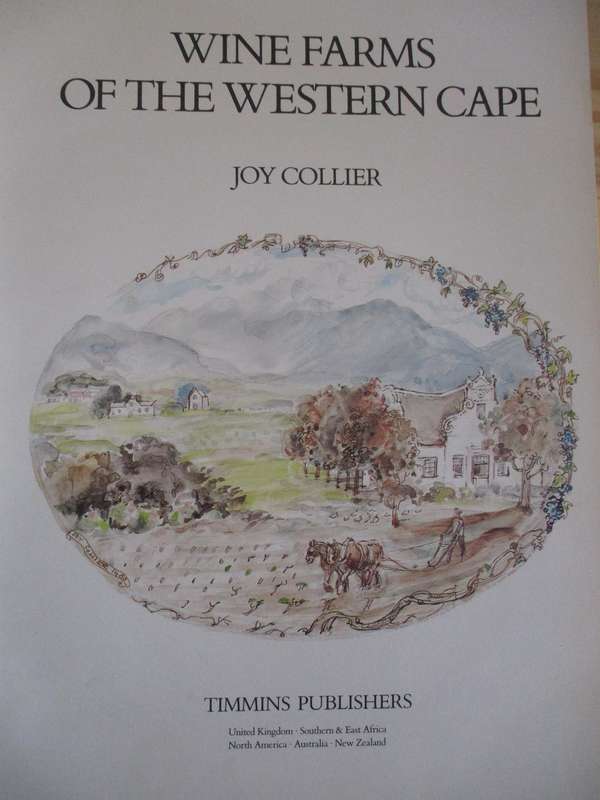 Wine Farms of the western Cape - SIGNED No 621/1500 - Joy Collier