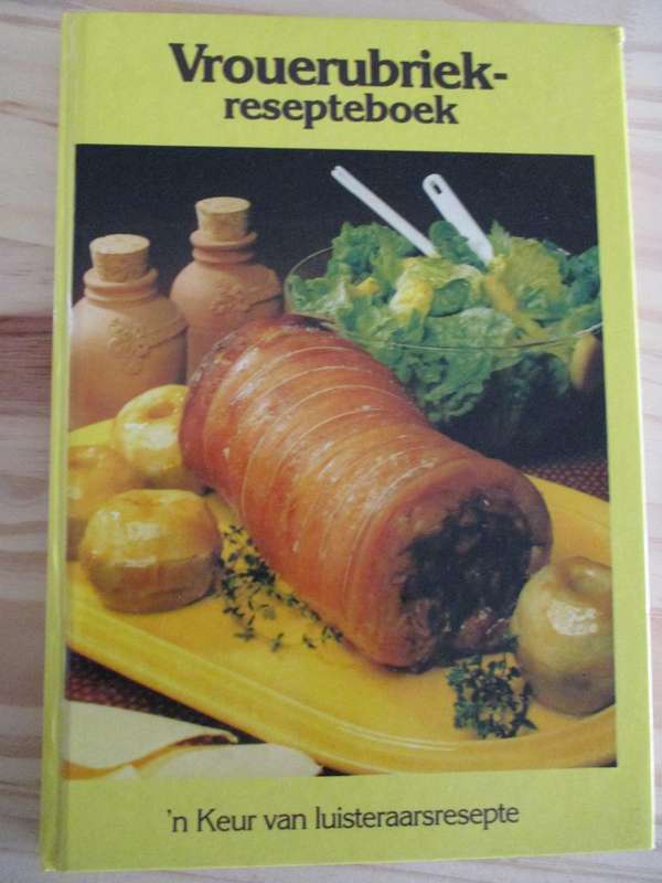 Vrouerubriek Resepteboek - 'n Keur van luisteraarsresepte