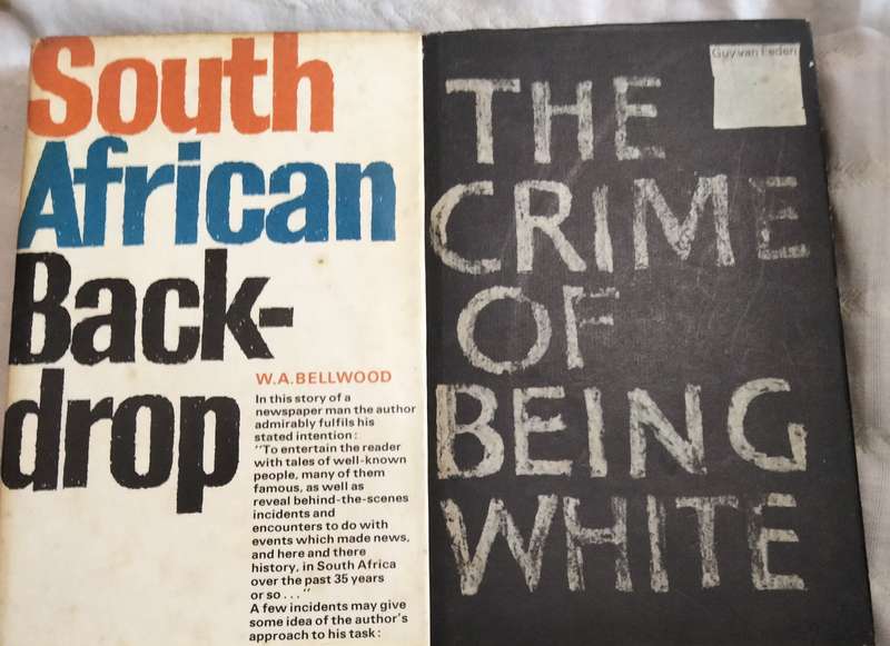South African back drop-W.A.Bellwood+Crime of being white-Guy van Eden PB 1965-2hard cover Pre-owned