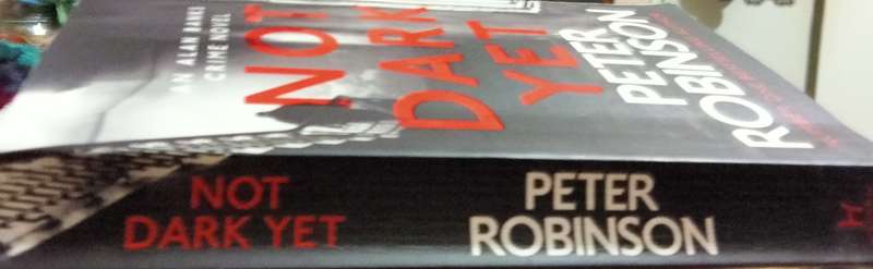 Peter Robinson NOT DARK YET 2021 Publidhed Soft cover pre owned