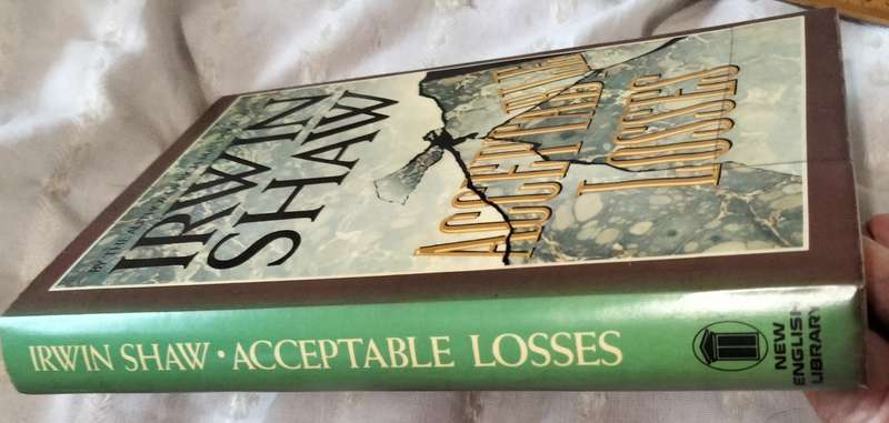 Irwin Shaw-  Acceptable Losses - PB 1983 GB Hardcover 271 pages