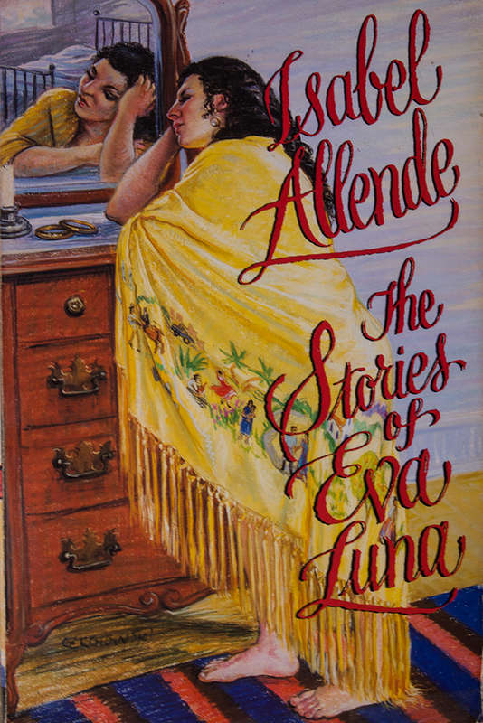 The stories of Eva Luna - Isabel Allende