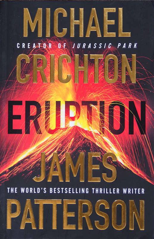Eruption - Michael Crichton and James Patterson