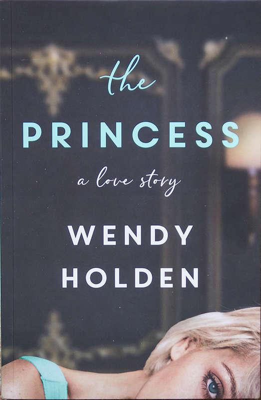 The Princess by Wendy Holden