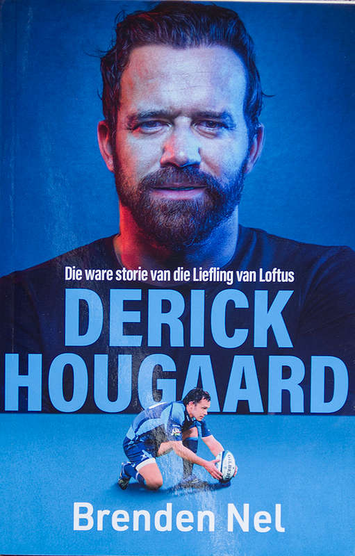 Derick Hougaard - Die ware storie van die Liefling van Loftus - Brenden Nel