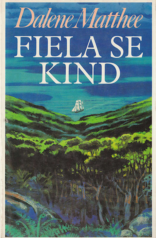 Fiela se Kind - Dalene Matthee