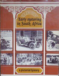 Early Motoring in South Africa - R. H. Johnston