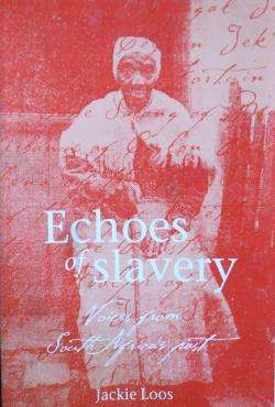 Echoes of Slavery - Jackie Loos