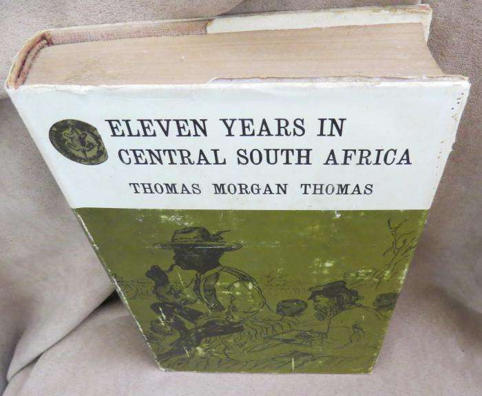 Eleven Years in Central South Africa - Thomas Morgan Thomas