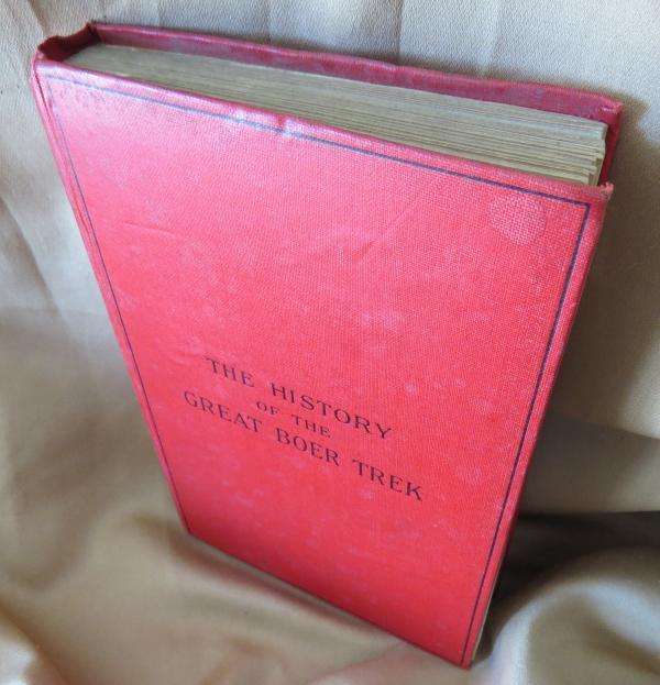 The History of the Great Boer Trek - Hon. Henry Cloete