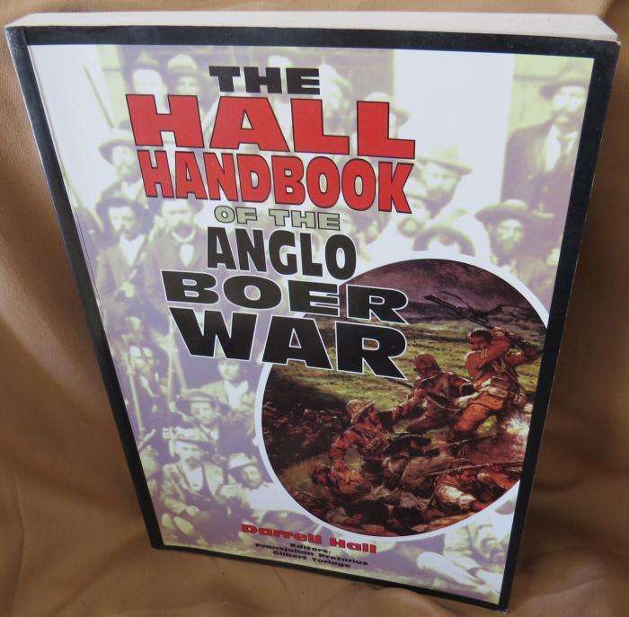 The Hall Handbook of the Anglo Boer War - Darrell Hall
