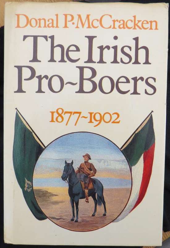 The Irish Pro-Boers 1877-1902 - Donal P. McCracken