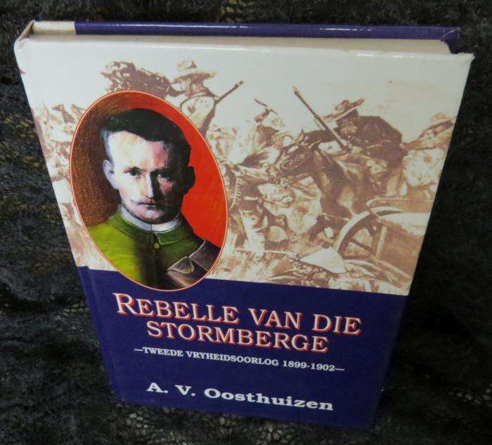 Rebelle van die Stormberge - A.V. Oosthuizen