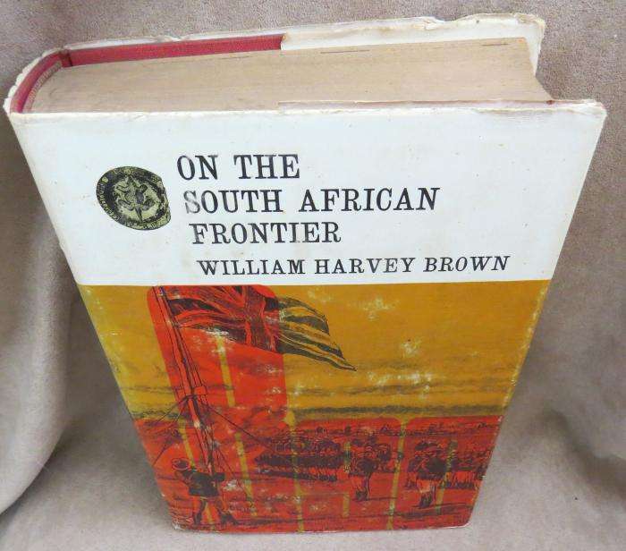 On the South African Frontier - William Harvey Brown