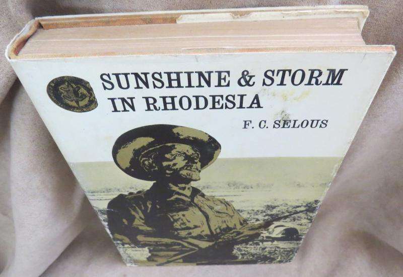 Sunshine & Storm in Rhodesia - F. C. Selous