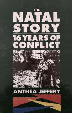 The Natal Story - Anthea Jeffery