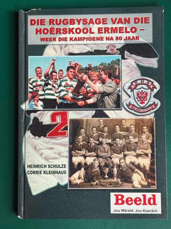 Rugby Book - Die rugbysaga van die Hoërskool Ermelo (Hardcover, 212 pages)