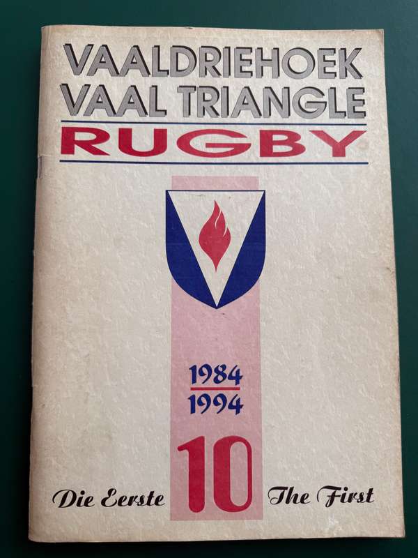 Rugby Book - Vaaldriehoek/Vaal Triangle Rugby 1984-1994