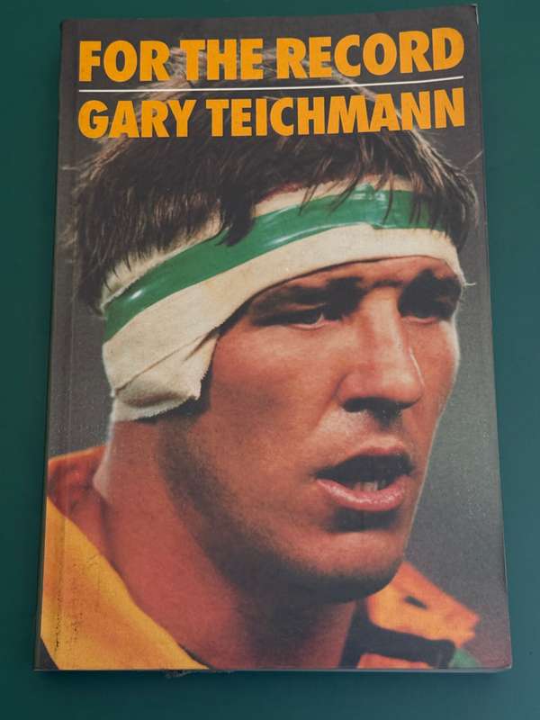 Rugby Book - Gary Teichmann For the Record
