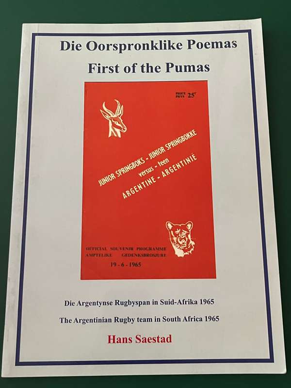 Rugby Book - First of the Pumas/Die Oorspronklike Poemas van 1965 by Hans Saestad (Signed by Author)